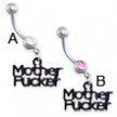 Jeweled belly ring with dangling black "MOTHER F**KER"