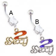 Navel Ring with Dangling "2 Sexy"